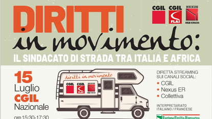 Cgil, Flai e Nexus Emilia Romagna iniziativa ‘Diritti in movimento: il sindacato di strada tra Italia e Africa’