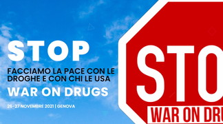 Dipendenze: CGIL e associazioni, il 26, 27 e 28 novembre iniziative 'Stop the War on Drugs!' e 'Fuoriconferenza'