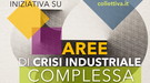 Lavoro: CGIL, oggi alle 15 iniziativa sulle aree di crisi industriale complessa