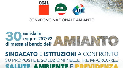 Amianto: il 28 aprile, convegno nazionale CGIL, CISL, UIL con Landini, Sbarra, Bombardieri