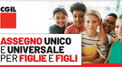 Assegno Unico Universale per Figlie e Figli, nonostante i risultati ottenuti per la CGIL rimangono alcune questioni prioritarie irrisolte